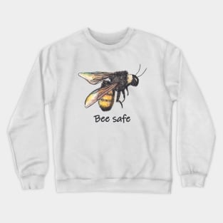 Bee safe - drawing Crewneck Sweatshirt